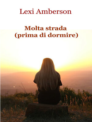 cover image of Molta strada (prima di dormire)
